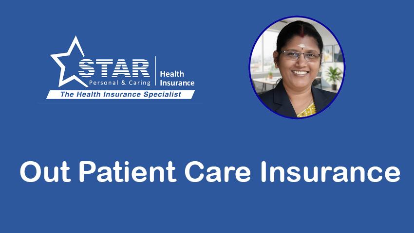 Star Out Patient Care Insurance Policy